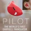 'Pilot': l'auricolare traduttore simultaneo